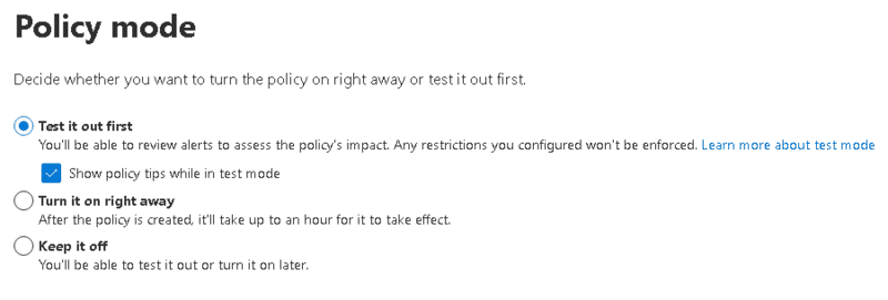 Incident Reports and Alerts. Azure DLP policy mode options: test mode with alerts and tips, active enforcement, or disabled setting.